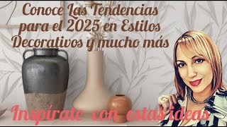 Tendencias en Decoración 2025 [upl. by Moody]