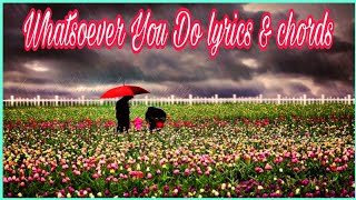 Whatsoever You Do lyrics and chords Gospel Song singandpraisehymns [upl. by Muscolo48]