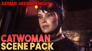 Catwoman Scene Pack  Batman Arkham Knight  1080p 60FPS [upl. by Alimac937]