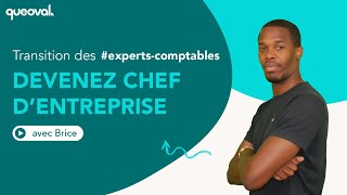 Devenir chef d’entreprise  la transition des expertscomptables vers un rôle stratégique [upl. by Faux]