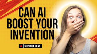 Can Ai boost your invention [upl. by Annaehr]