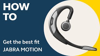 Jabra Motion How to get the best fit  Jabra Support [upl. by Htidirrem947]