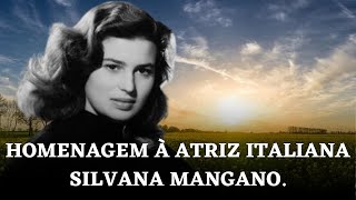 Homenagem à Silvana Mangano  Caballo Viejo e Riso Amaro Nuevo Atriz Italiana [upl. by Ajed]