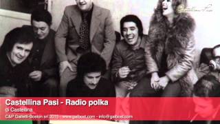 Castellina Pasi  Radio polka  GALLETTI BOSTON [upl. by Alleinad]