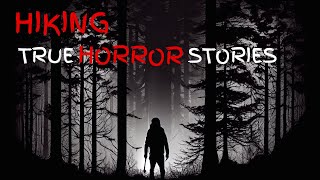 3 Truly Disturbing Hiking Horror Stories [upl. by Akins]