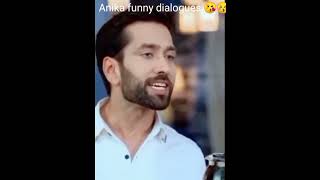 anika funny dialogues 😘 drama ishqbaz foryou shortvideo anika shivaaylove [upl. by Deraj]