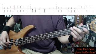 True Fine Love by Steve Miller Band  Bass Cover with Tabs PlayAlong [upl. by Bullion]