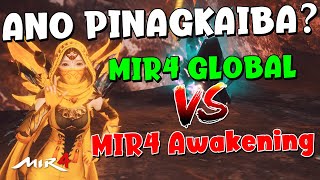 ANO ANG PINAGKAIBA NG MIR4 AWAKENING VS MIR4 GLOBAL [upl. by Neirad944]