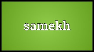 Samekh Meaning [upl. by Lipfert]