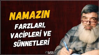 Namazın Farzları Vacipleri ve Sünnetleri  Timurtaş Hoca [upl. by Avictor]