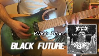 Vektor  Black Future「Guitar Cover」 [upl. by Eninaej]