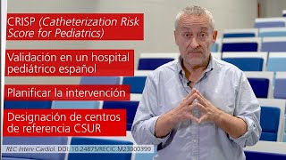 CRISP una nueva puntuación de riesgo en el intervencionismo pediátrico [upl. by Nappy]