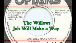 The Willows  Jah Will Make a Way [upl. by Imarej]