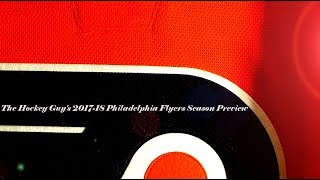 201718 Philadelphia Flyers Season Preview [upl. by Tadashi542]