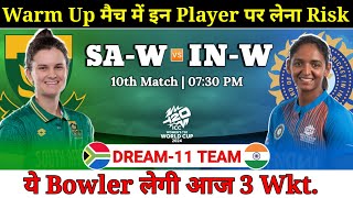 SA W vs IND W Dream11 Team  South Africa Women vs India Women Dream11 Prediction  Warmup Match [upl. by Noiramaj269]