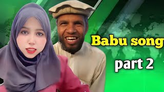 Babu Song  Babu girl  Babu pashto song  bakhte Rahman  pashto memes [upl. by Bonnibelle]