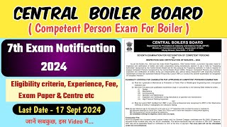 Competent Person Exam Notification For Inspection and Certification of Boiler 2024 [upl. by Calan]