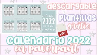 Calendario 2022 en PowerpointDESCARGABLE E IMPRIMIBLE GRATIS [upl. by Toback]