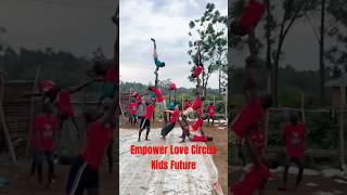 Empower Love Circus Uganda Kids Future 🎪 circustraining circusschool acrobatics [upl. by Lyrad]