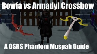 Bowfa vs The Armadyl Crossbow A OSRS Phantom Muspah Guide [upl. by Tucky841]