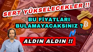 SERT YÃœKSELECEKLER  BU FÄ°YATLARI BULAMAYACAKSINIZ ALDIN ALDIN [upl. by Aiksas789]