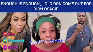 LOLO VS DION OSAGIE 🙆‍♂️WHO GO SETTLE THIS MATTER [upl. by Enilehcim]