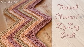 Crochet Textured Chevron  Zig Zag Stitch [upl. by Gratiana]