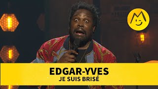 EdgarYves – Je suis brisé [upl. by Juliano]