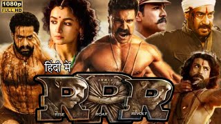 RRR Full Movie In Hindi DubbedRam CharanJr NTRAlia bhattAjay Devgn1080p HD Facts amp Review [upl. by Yenohtna]