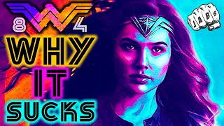 Why Wonder Woman 1984 Is TERRIBLE This Movie Truly SUCKS [upl. by Ahso946]