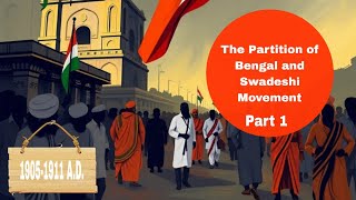 Partition of Bengal and Swadeshi Movement Hindi Explanation Class 10 SEBA History [upl. by Marcell25]