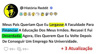 Meus Pais Queriam Que Eu Largasse A Faculdade Para Financiar A Educação Dos Meus Irmãos [upl. by Fari207]