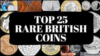 Top 25 Rare British Coins Worth More Than Their Face Value [upl. by Enialedam379]