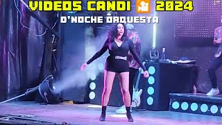 VIDEOS CANDI 🎦 2024 DNOCHE ORQUESTA FIESTAS DE SERANTES [upl. by Stepha]