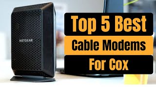 Top 6 Best Cable Modems For Cox In 2024  Updated   Best Modems For Cox 2024 [upl. by Iiette997]