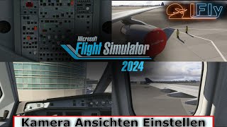 MSFS 24  KAMERA ANSICHTEN EINSTELLEN  TUTORIAL [upl. by Ennairac88]