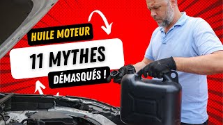 11 Mythes Sur LHuile Moteur DÉMASQUÉS [upl. by Yesoj626]