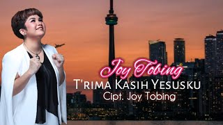 Joy Tobing  TquotRIMA KASIH YESUS KU Joy Tobing Official [upl. by Pirbhai]