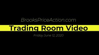 Ask Al Brooks Full Trading Room Recording for June 12 2020 [upl. by Neff789]