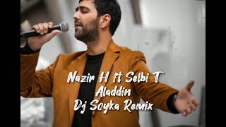 Nazir Habibow amp Selbi Tuwakgylyjowa  Aladdin Dj Soyka Remix [upl. by Fogg887]