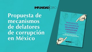 PRESENTACIÓN  Propuesta de mecanismos de delatores de corrupción en México [upl. by Nissa357]