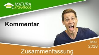 Zusammenfassung Kommentar  Zentralmatura Deutsch Mai 2018 03 [upl. by Andi]