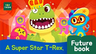 Dinosaur Song A Superstar Trex l DINO SUPERSTAR TREX l Futurebook l Kid songs [upl. by Annaerb]