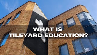 What is Tileyard Education  30 Second Teaser [upl. by Collins965]