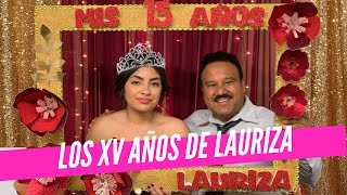 Celebrando la Quinceañera de Lauriza  XV Años [upl. by Odrahcir]