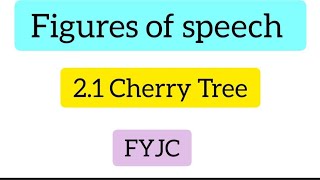 21 Cherry Tree  Figures of speech  Poetic Devices  11 th std poem [upl. by Hoehne456]