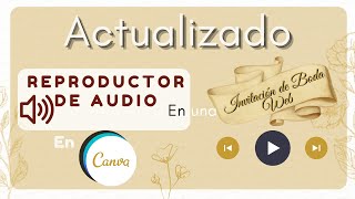 Como agregar audio en invitación digital interactiva en CanvaTutorial gratis Nuevo método [upl. by Enivid]