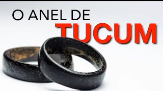 O Anel de Tucum [upl. by Derwood]