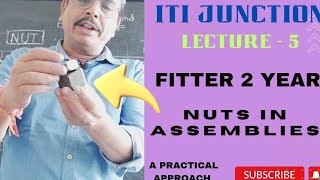 FITTER 2 YEAR LECTURE 5  Nut in Assembly itijunction fitter [upl. by Livingstone]