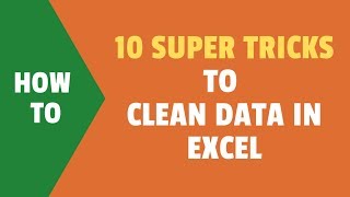 10 Super Neat Ways to Clean Data in Excel [upl. by Joris487]